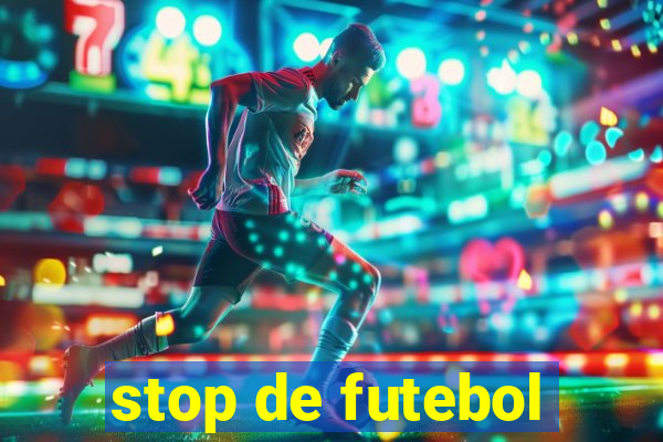 stop de futebol